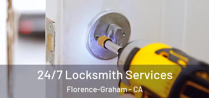 24/7 Locksmith Services Florence-Graham - CA