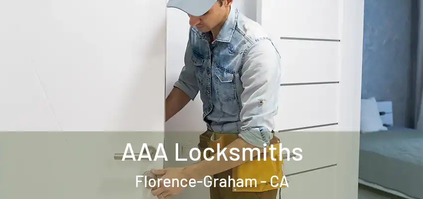 AAA Locksmiths Florence-Graham - CA
