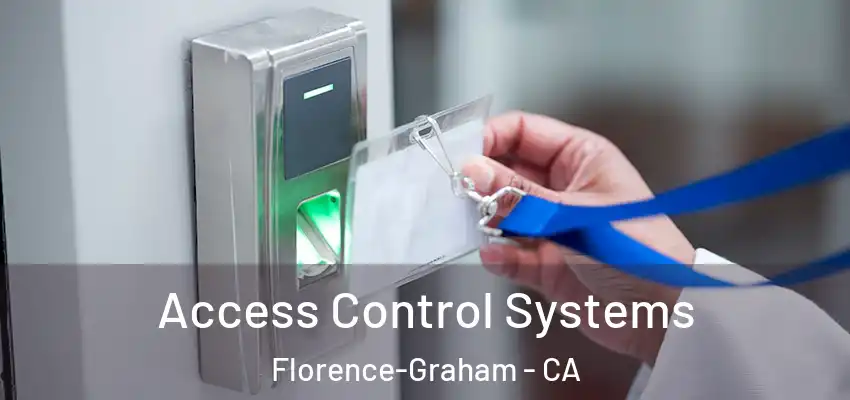 Access Control Systems Florence-Graham - CA