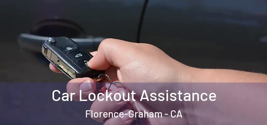  Car Lockout Assistance Florence-Graham - CA