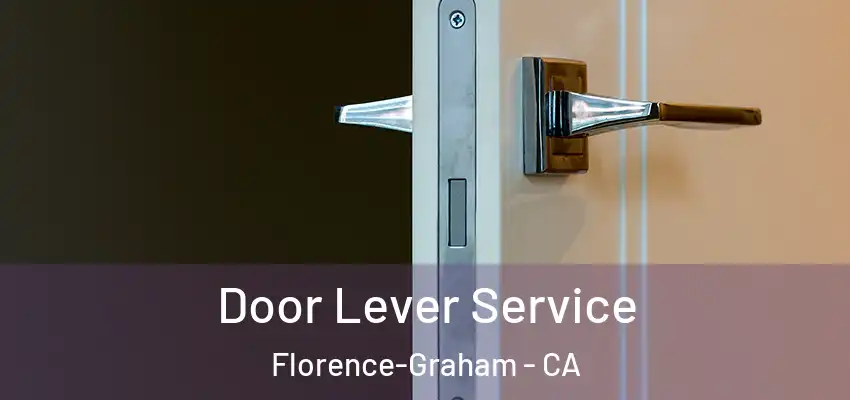  Door Lever Service Florence-Graham - CA