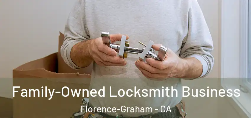  Family-Owned Locksmith Business Florence-Graham - CA