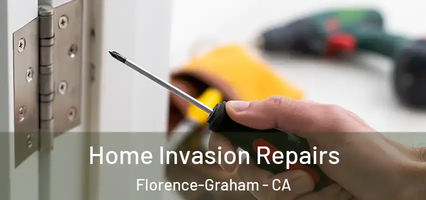  Home Invasion Repairs Florence-Graham - CA