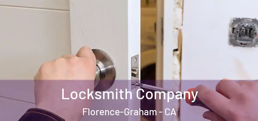  Locksmith Company Florence-Graham - CA