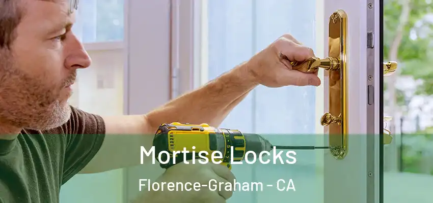  Mortise Locks Florence-Graham - CA