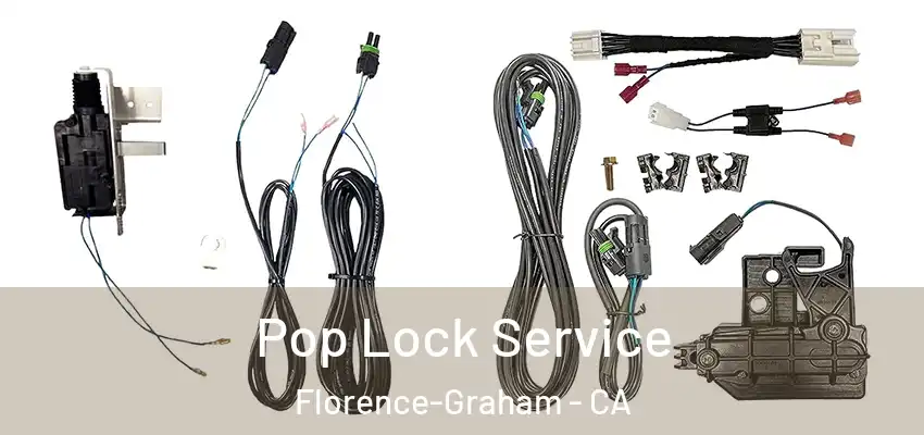 Pop Lock Service Florence-Graham - CA