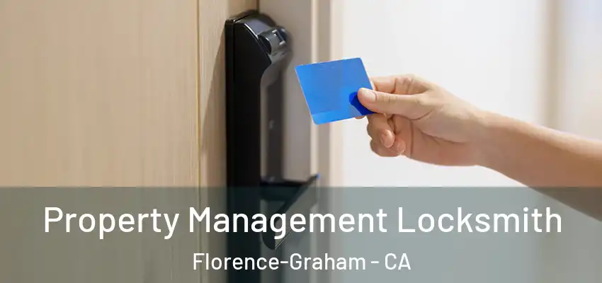 Property Management Locksmith Florence-Graham - CA