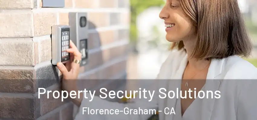  Property Security Solutions Florence-Graham - CA