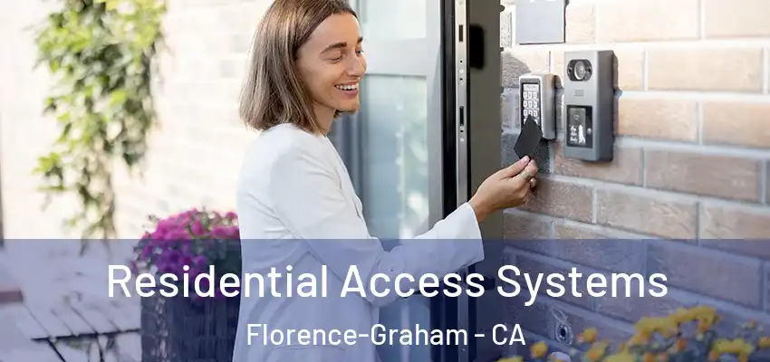  Residential Access Systems Florence-Graham - CA
