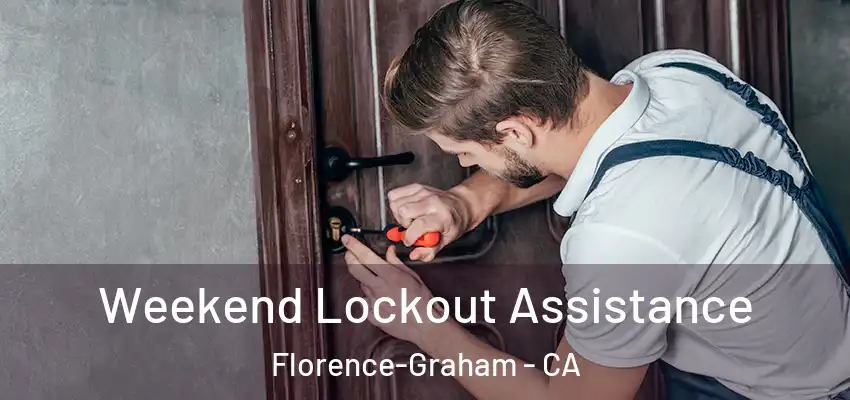 Weekend Lockout Assistance Florence-Graham - CA